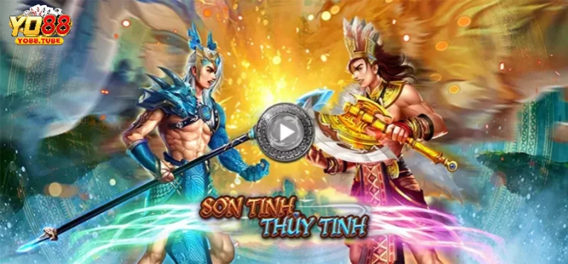 Khái quát chung về game nổ hũ Sơn Tinh Thuỷ Tinh